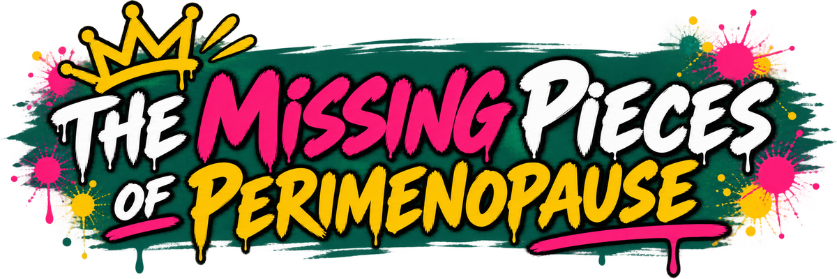The Missing Pieces of Perimenopause